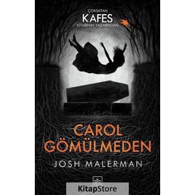 Carol Gömülmeden / Josh Malerman