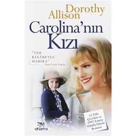 Carolina’nın Kızı - Dorothy Allison