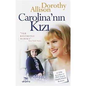 Carolina’nın Kızı - Dorothy Allison