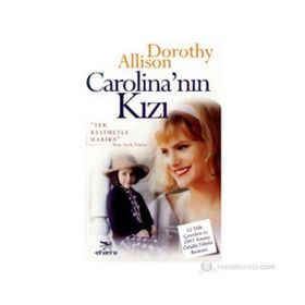 Carolina’nın Kızı - Dorothy Allison
