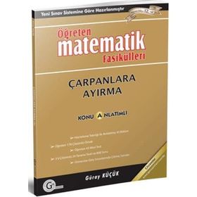 ÇARPANLARA AYIRMA KONU ANLATIMLI ÖĞRETEN MATEMATIK FASIKÜLLERI - GÜRAY KÜÇÜK