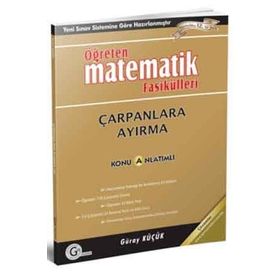 ÇARPANLARA AYIRMA KONU ANLATIMLI ÖĞRETEN MATEMATIK FASIKÜLLERI - GÜRAY KÜÇÜK