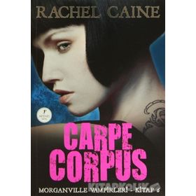 CARPE CORPUS - RACHEL CAINE