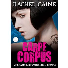CARPE CORPUS - RACHEL CAINE