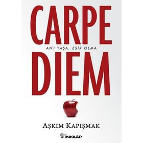 CARPE DIEM AN'I YAŞA, ESIR OLMA - AŞKIM KAPIŞMAK;SENEM DAVIS