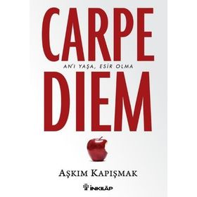CARPE DIEM AN'I YAŞA, ESIR OLMA - AŞKIM KAPIŞMAK;SENEM DAVIS