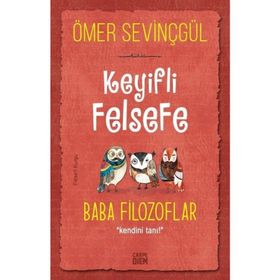 Carpe Diem Keyifli Felsefe: Baba Filozoflar