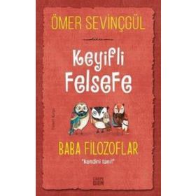Carpe Diem Keyifli Felsefe: Baba Filozoflar