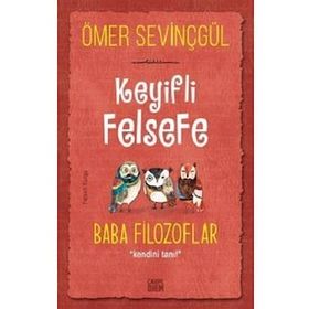 Carpe Diem Keyifli Felsefe: Baba Filozoflar
