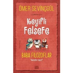 Carpe Diem Keyifli Felsefe: Baba Filozoflar