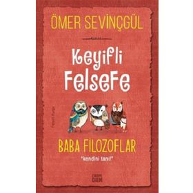 Carpe Diem Keyifli Felsefe: Baba Filozoflar