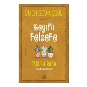 Carpe Diem Keyifli Felsefe: Tabula Rasa