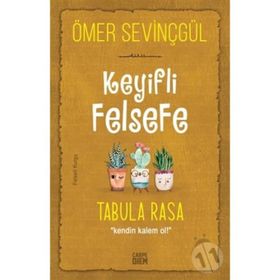 Carpe Diem Keyifli Felsefe: Tabula Rasa