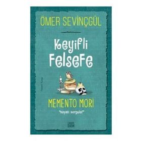 Carpe Diem Kitap Keyifli Felsefe Memento Mori Hayatı Sorgula