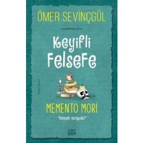 Carpe Diem Kitap Keyifli Felsefe Memento Mori Hayatı Sorgula