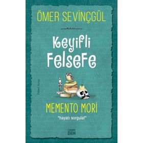 Carpe Diem Kitap Keyifli Felsefe Memento Mori Hayatı Sorgula