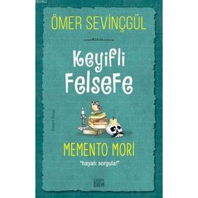 Carpe Diem Kitap Keyifli Felsefe Memento Mori Hayatı Sorgula