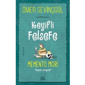 Carpe Diem Kitap Keyifli Felsefe Memento Mori Hayatı Sorgula