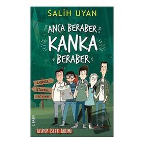 Carpe Diem Kitapları Anca Beraber Kanka Beraber - Acayip İşler Takımı