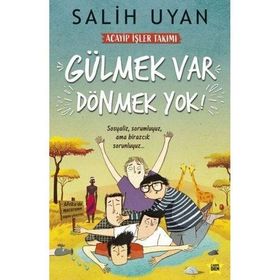 Carpe Diem Kitapları Gülmek Var Dönmek Yok - Acayip İşler Takımı