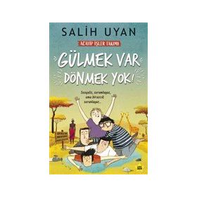 Carpe Diem Kitapları Gülmek Var Dönmek Yok - Acayip İşler Takımı