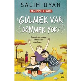 Carpe Diem Kitapları Gülmek Var Dönmek Yok - Acayip İşler Takımı