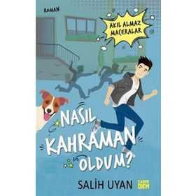 Carpe Diem Kitapları Nasıl Kahraman Oldum? - Akıl Almaz Maceralar