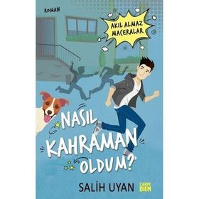 Carpe Diem Kitapları Nasıl Kahraman Oldum? - Akıl Almaz Maceralar