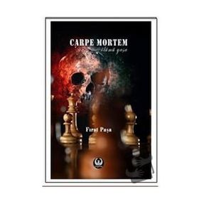Carpe Mortem - Fırat Paşa