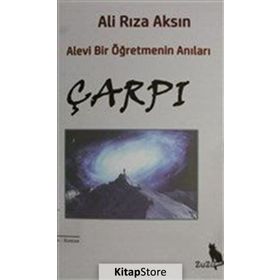 Çarpı - Alevi Bir Öğretmenin Anıları - Ali Rıza Aksın