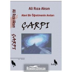 Çarpı - Alevi Bir Öğretmenin Anıları - Ali Rıza Aksın