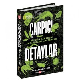 Çarpıcı Detaylar National Geographic Erika Engelhaupt