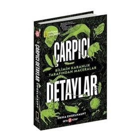 Çarpıcı Detaylar National Geographic Erika Engelhaupt