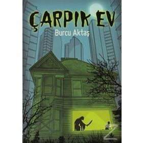 Çarpık Ev - Burcu Aktaş