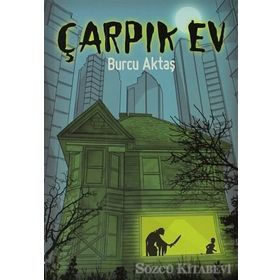 Çarpık Ev - Burcu Aktaş