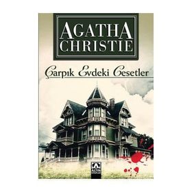 Çarpık Evdeki Cesetler - Agatha Christie
