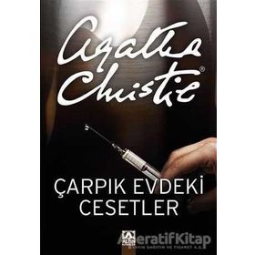 Çarpık Evdeki Cesetler - Agatha Christie