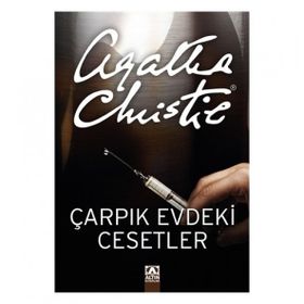 Çarpık Evdeki Cesetler - Agatha Christie