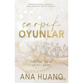 Çarpık Oyunlar - Ana Huang