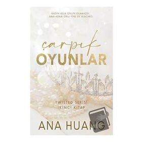 Çarpık Oyunlar - Ana Huang