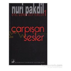 ÇARPIŞAN SESLER OTEL GÖREN DEFTERLER 1 - NURI PAKDIL