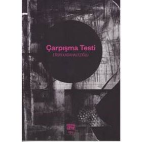 Çarpışma Testi - Ersin Karahaliloğlu