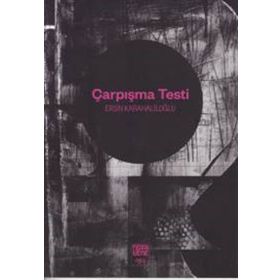 Çarpışma Testi - Ersin Karahaliloğlu