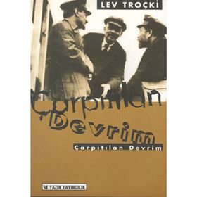 Çarpıtılan Devrim - Lev Troçki