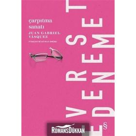 Çarpıtma Sanatı - Juan Gabriel Vasquez