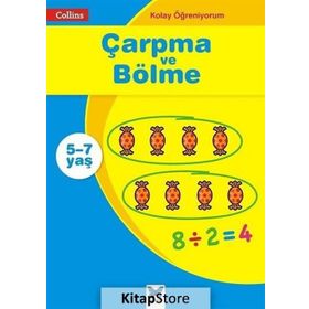 Çarpma ve Bölme - Collins Kolay Öğreniyorum 5-7 Yaş - Peter Clarke