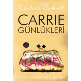 CARRIE GÜNLÜKLERİ - CANDACE BUSHNELL