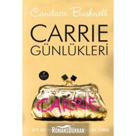 CARRIE GÜNLÜKLERİ - CANDACE BUSHNELL