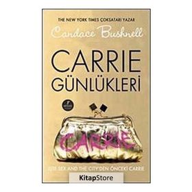 CARRIE GÜNLÜKLERİ - CANDACE BUSHNELL