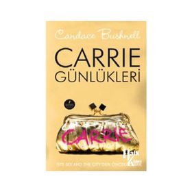 CARRIE GÜNLÜKLERİ - CANDACE BUSHNELL